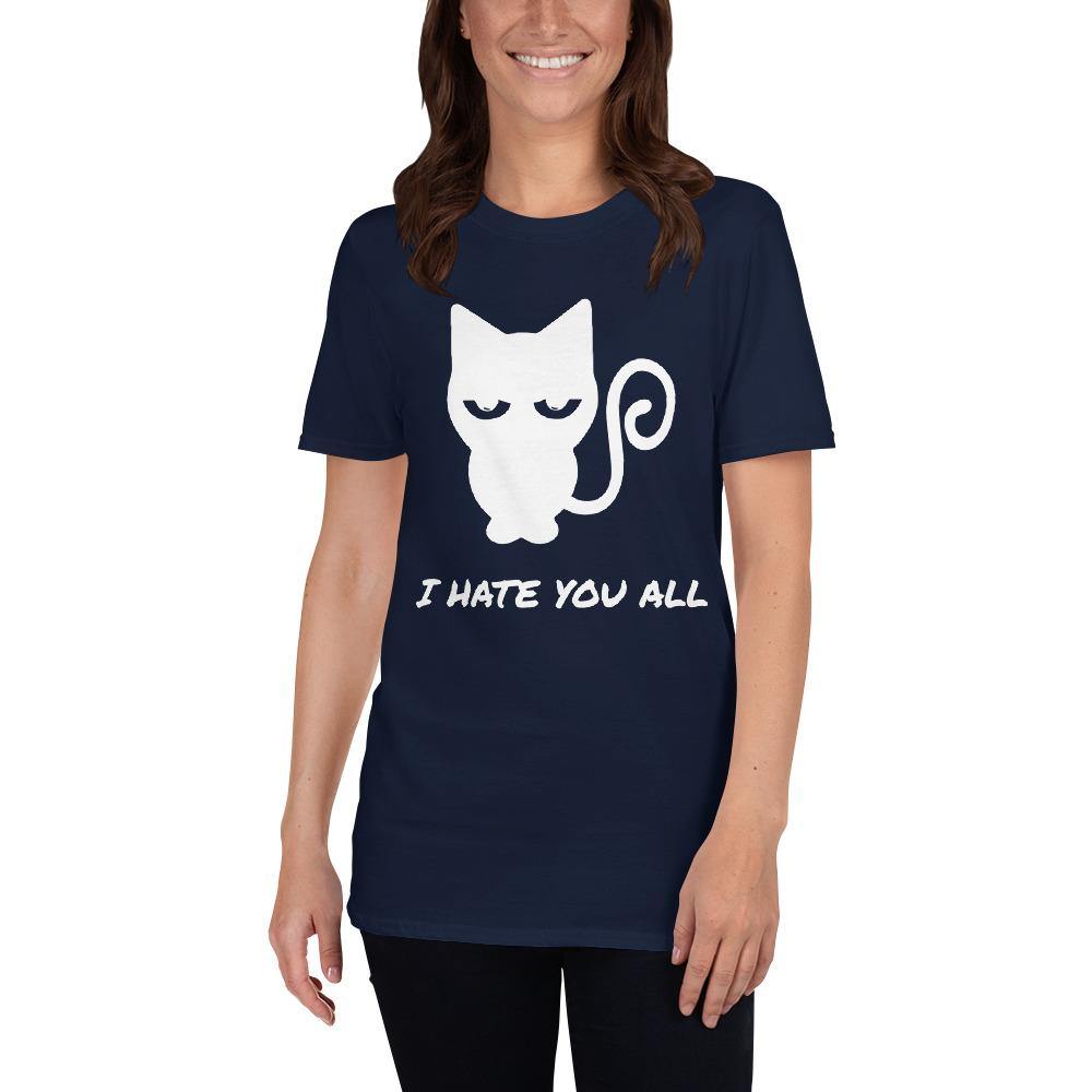 Cat I Hate You All Short-Sleeve Unisex T-Shirt - The Simple Merchant