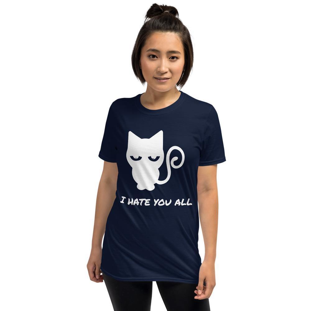 Cat I Hate You All Short-Sleeve Unisex T-Shirt - The Simple Merchant