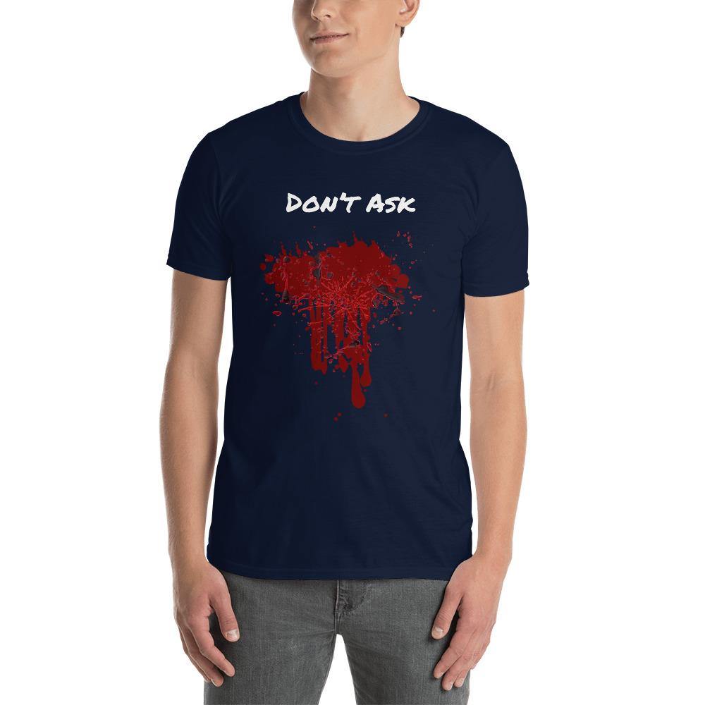 Don't Ask Bloody Halloween Short-Sleeve Unisex T-Shirt - The Simple Merchant