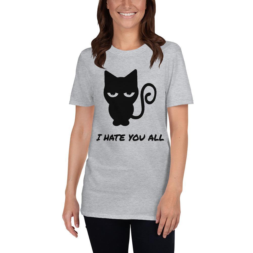 Cat I Hate You All Short-Sleeve Unisex T-Shirt - The Simple Merchant