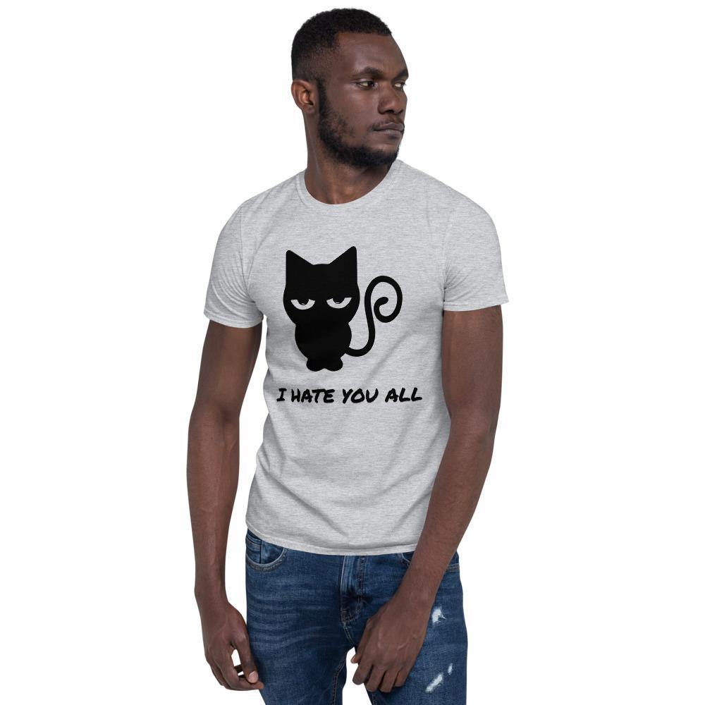 Cat I Hate You All Short-Sleeve Unisex T-Shirt - The Simple Merchant