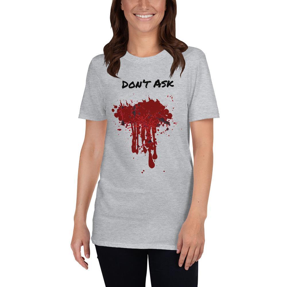 Don't Ask Bloody Halloween Short-Sleeve Unisex T-Shirt - The Simple Merchant