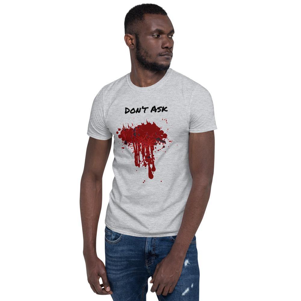 Don't Ask Bloody Halloween Short-Sleeve Unisex T-Shirt - The Simple Merchant