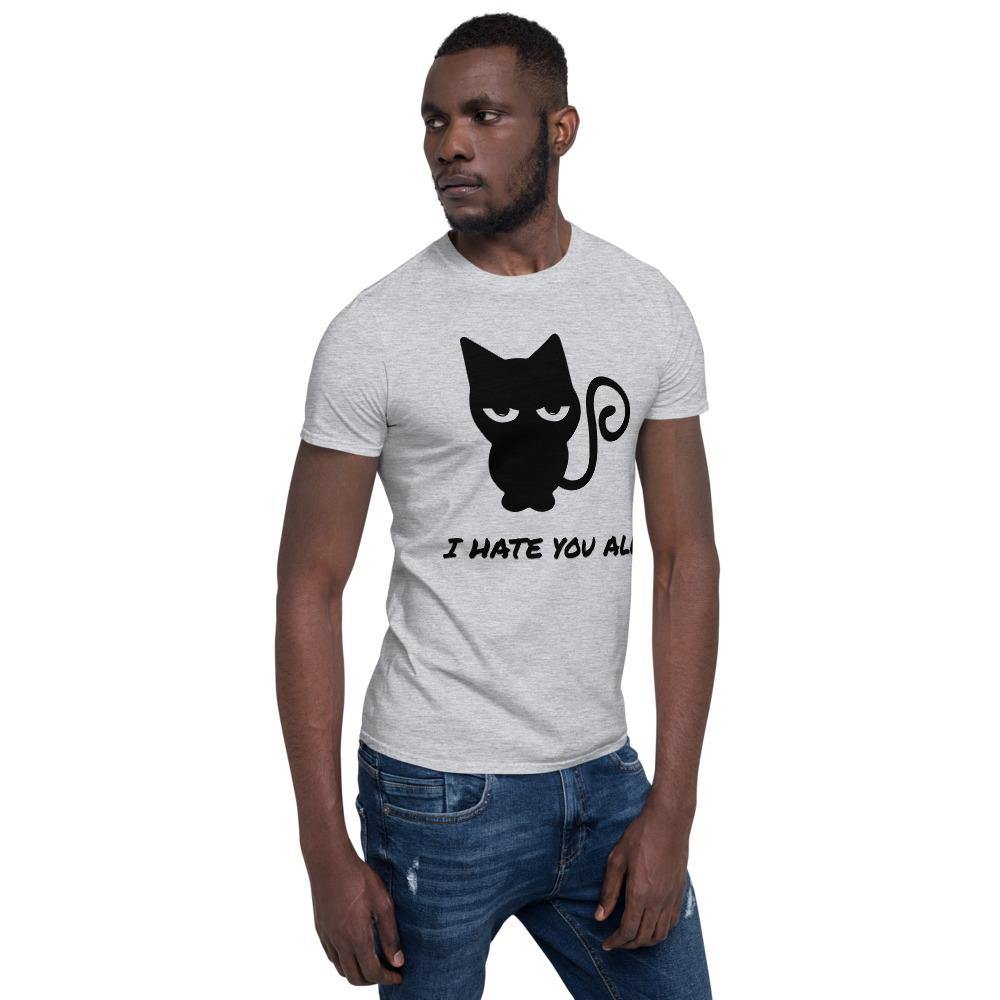 Cat I Hate You All Short-Sleeve Unisex T-Shirt - The Simple Merchant